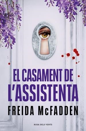 EL CASAMENT DE L’ASSISTENTA | 9788419756985 | MCFADDEN, FREIDA | Galatea Llibres | Llibreria online de Reus, Tarragona | Comprar llibres en català i castellà online