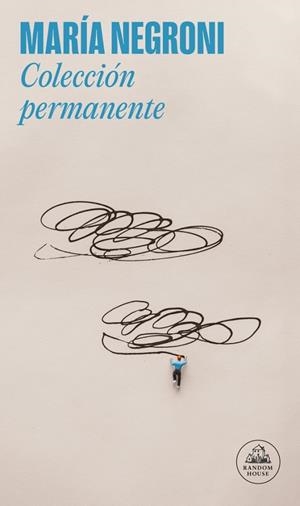 COLECCIÓN PERMANENTE | 9788439744931 | NEGRONI, MARÍA | Galatea Llibres | Librería online de Reus, Tarragona | Comprar libros en catalán y castellano online