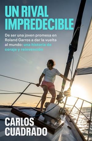 UN RIVAL IMPREDECIBLE | 9788401036248 | CUADRADO, CARLOS | Galatea Llibres | Llibreria online de Reus, Tarragona | Comprar llibres en català i castellà online