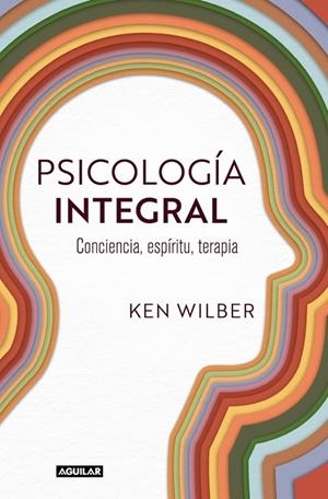 PSICOLOGÍA INTEGRAL | 9788403525429 | WILBER, KEN | Galatea Llibres | Llibreria online de Reus, Tarragona | Comprar llibres en català i castellà online