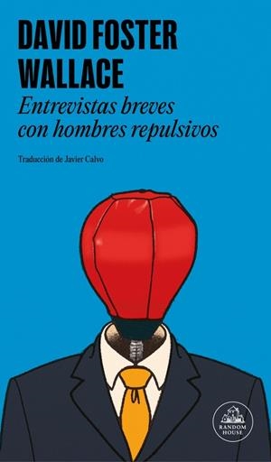 ENTREVISTAS BREVES CON HOMBRES REPULSIVOS | 9788439745495 | WALLACE, DAVID FOSTER | Galatea Llibres | Llibreria online de Reus, Tarragona | Comprar llibres en català i castellà online