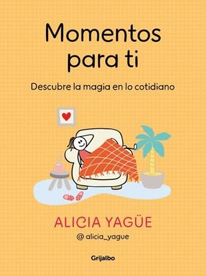 MOMENTOS PARA TI | 9788425368929 | YAGÜE, ALICIA | Galatea Llibres | Llibreria online de Reus, Tarragona | Comprar llibres en català i castellà online