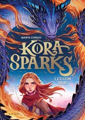 KORA SPARKS 1 - I L'ÚLTIM DRAC | 9788410269668 | CONEJO, MARTA | Galatea Llibres | Librería online de Reus, Tarragona | Comprar libros en catalán y castellano online