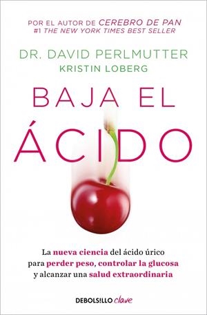 BAJA EL ÁCIDO | 9788466372459 | PERLMUTTER, DAVID | Galatea Llibres | Llibreria online de Reus, Tarragona | Comprar llibres en català i castellà online