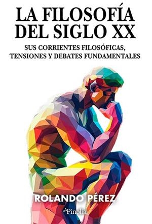 LA FILOSOFÍA DEL SIGLO XX | 9791387556419 | PÉREZ, ROLANDO | Galatea Llibres | Librería online de Reus, Tarragona | Comprar libros en catalán y castellano online