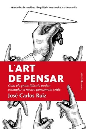 L?' ART DE PENSAR | 9788410356825 | JOSÉ CARLOS RUIZ | Galatea Llibres | Llibreria online de Reus, Tarragona | Comprar llibres en català i castellà online