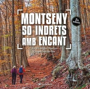 MONTSENY. 50 INDRETS AMB ENCANT | 9788413564869 | LONGÁS MAYAYO, JORDI | Galatea Llibres | Llibreria online de Reus, Tarragona | Comprar llibres en català i castellà online