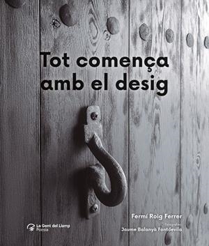 TOT COMENÇA AMB EL DESIG | 9788413564876 | ROIG FERRER, FERMÍ | Galatea Llibres | Llibreria online de Reus, Tarragona | Comprar llibres en català i castellà online