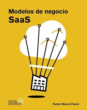 MODELOS DE NEGOCIO SAAS | 9788441548527 | MARZAL PASTOR, RUBÉN | Galatea Llibres | Llibreria online de Reus, Tarragona | Comprar llibres en català i castellà online