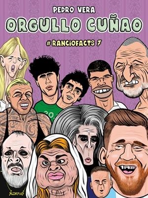 RANCIOFACTS 7. ORGULLO CUÑAO | 9788410332553 | VERA, PEDRO | Galatea Llibres | Llibreria online de Reus, Tarragona | Comprar llibres en català i castellà online