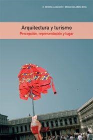 ARQUITECTURA Y TURISMO | 9788425221057 | MEDINA, S. | Galatea Llibres | Librería online de Reus, Tarragona | Comprar libros en catalán y castellano online