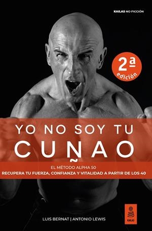 YO NO SOY TU CUÑAO | 9791387534059 | BERNAT, LUIS/LEWIS, ANTONIO | Galatea Llibres | Llibreria online de Reus, Tarragona | Comprar llibres en català i castellà online