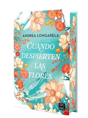 CUANDO DESPIERTEN LAS FLORES | 9788408302155 | LONGARELA, ANDREA | Galatea Llibres | Llibreria online de Reus, Tarragona | Comprar llibres en català i castellà online