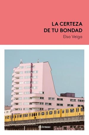 LA CERTEZA DE TU BONDAD | 9788419243607 | VEIGA, ELSA | Galatea Llibres | Llibreria online de Reus, Tarragona | Comprar llibres en català i castellà online