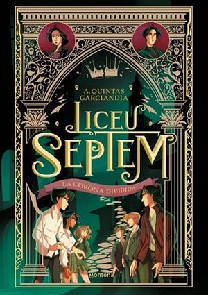 LICEU SEPTEM 3 - LA CORONA DIVIDIDA | 9788410298064 | QUINTAS GARCIANDIA, A. | Galatea Llibres | Llibreria online de Reus, Tarragona | Comprar llibres en català i castellà online