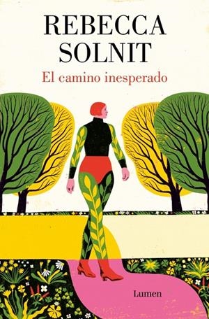 EL CAMINO INESPERADO | 9788426431905 | SOLNIT, REBECCA | Galatea Llibres | Llibreria online de Reus, Tarragona | Comprar llibres en català i castellà online