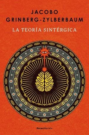 LA TEORÍA SINTÉRGICA | 9788410442986 | GRINBERG-ZYLBERBAUM, JACOBO | Galatea Llibres | Llibreria online de Reus, Tarragona | Comprar llibres en català i castellà online