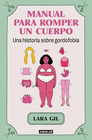 MANUAL PARA ROMPER UN CUERPO | 9788403524071 | GIL, LARA | Galatea Llibres | Llibreria online de Reus, Tarragona | Comprar llibres en català i castellà online