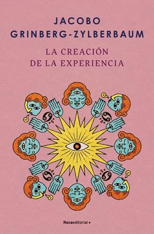 LA CREACIÓN DE LA EXPERIENCIA | 9788410096004 | GRINBERG-ZYLBERBAUM, JACOBO | Galatea Llibres | Llibreria online de Reus, Tarragona | Comprar llibres en català i castellà online