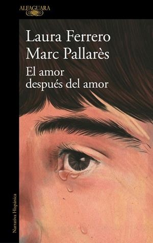 EL AMOR DESPUÉS DEL AMOR | 9788410496743 | FERRERO, LAURA/PALLARÈS, MARC | Galatea Llibres | Llibreria online de Reus, Tarragona | Comprar llibres en català i castellà online