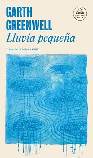 LLUVIA PEQUEÑA | 9788439744825 | GREENWELL, GARTH | Galatea Llibres | Llibreria online de Reus, Tarragona | Comprar llibres en català i castellà online