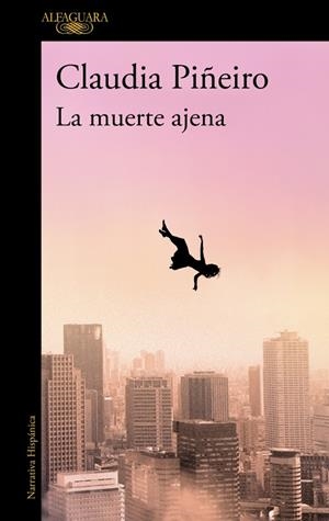 LA MUERTE AJENA | 9788410299467 | PIÑEIRO, CLAUDIA | Galatea Llibres | Llibreria online de Reus, Tarragona | Comprar llibres en català i castellà online