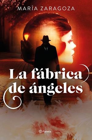 LA FÁBRICA DE ÁNGELES | 9788408302520 | ZARAGOZA, MARÍA | Galatea Llibres | Llibreria online de Reus, Tarragona | Comprar llibres en català i castellà online