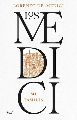 LOS MEDICI | 9788434438835 | DE MEDICI, LORENZO | Galatea Llibres | Llibreria online de Reus, Tarragona | Comprar llibres en català i castellà online
