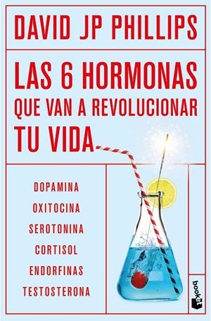 LAS SEIS HORMONAS QUE VAN A REVOLUCIONAR TU VIDA | 9788408302940 | JP PHILLIPS, DAVID | Galatea Llibres | Librería online de Reus, Tarragona | Comprar libros en catalán y castellano online
