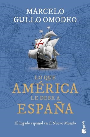 LO QUE AMÉRICA LE DEBE A ESPAÑA | 9788467077414 | GULLO OMODEO, MARCELO | Galatea Llibres | Llibreria online de Reus, Tarragona | Comprar llibres en català i castellà online