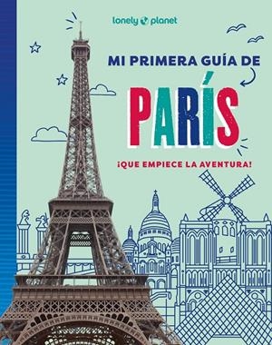 MI PRIMERA GUÍA DE PARÍS | 9788408296058 | AA. VV. | Galatea Llibres | Llibreria online de Reus, Tarragona | Comprar llibres en català i castellà online