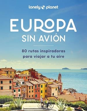 EUROPA SIN AVIÓN | 9788408292265 | AA. VV. | Galatea Llibres | Llibreria online de Reus, Tarragona | Comprar llibres en català i castellà online