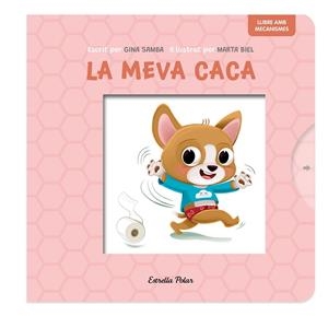 LA MEVA CACA. LLIBRE AMB MECANISMES | 9788413899718 | SAMBA, GINA/BIEL, MARTA | Galatea Llibres | Llibreria online de Reus, Tarragona | Comprar llibres en català i castellà online