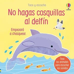 NO HAGAS COSQUILLAS AL DELFÍN | 9781836062813 | TAPLIN, SAM | Galatea Llibres | Llibreria online de Reus, Tarragona | Comprar llibres en català i castellà online