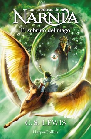 LAS CRÓNICAS DE NARNIA: EL SOBRINO DEL MAGO (LIBRO 1) | 9788418774942 | LEWIS, C.S. | Galatea Llibres | Llibreria online de Reus, Tarragona | Comprar llibres en català i castellà online