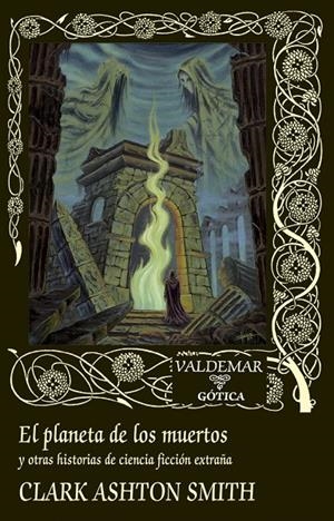 EL PLANETA DE LOS MUERTOS | 9788477029670 | SMITH, CLARK ASHTON | Galatea Llibres | Llibreria online de Reus, Tarragona | Comprar llibres en català i castellà online