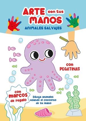 ARTE CON TUS MANOS, ANIMALES SALVAJES | 9788410515154 | Galatea Llibres | Llibreria online de Reus, Tarragona | Comprar llibres en català i castellà online
