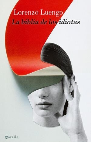 LA BIBLIA DE LOS IDIOTAS | 9788498891607 | LUENGO, LORENZO | Galatea Llibres | Llibreria online de Reus, Tarragona | Comprar llibres en català i castellà online