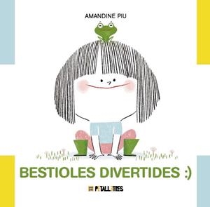 BESTIOLES DIVERTIDES | 9788419893345 | PIU, AMANDINE | Galatea Llibres | Llibreria online de Reus, Tarragona | Comprar llibres en català i castellà online