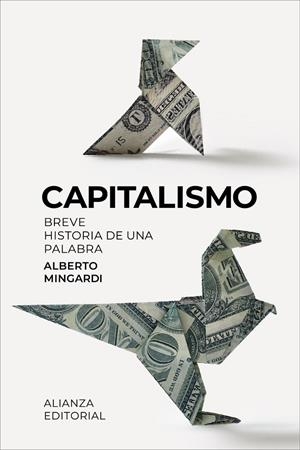 CAPITALISMO | 9788411489706 | MINGARDI, ALBERTO | Galatea Llibres | Llibreria online de Reus, Tarragona | Comprar llibres en català i castellà online