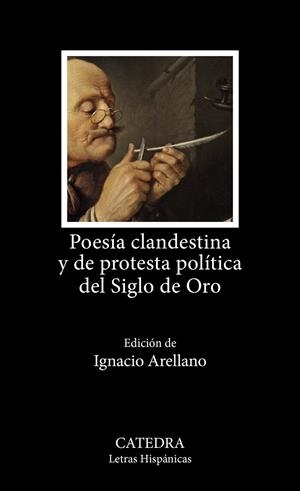 POESÍA CLANDESTINA Y DE PROTESTA POLÍTICA DEL SIGLO DE ORO | 9788437649122 | VV.AA. | Galatea Llibres | Librería online de Reus, Tarragona | Comprar libros en catalán y castellano online