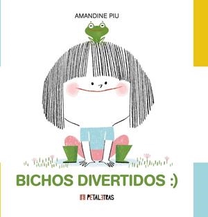 BICHOS DIVERTIDOS | 9788419893338 | PIU, AMANDINE | Galatea Llibres | Llibreria online de Reus, Tarragona | Comprar llibres en català i castellà online