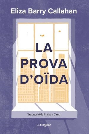 LA PROVA D'OÏDA | 9788413587899 | BARRY CALLAHAN, ELIZA | Galatea Llibres | Librería online de Reus, Tarragona | Comprar libros en catalán y castellano online