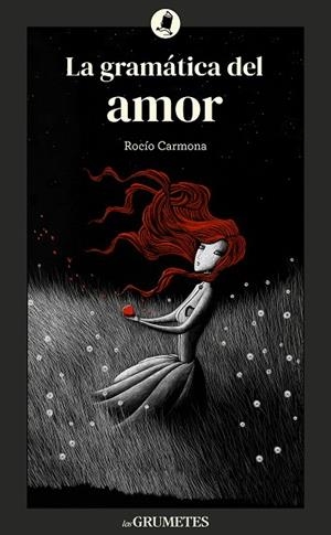 LA GRAMÁTICA DEL AMOR | 9788424675905 | CARMONA, ROCÍO | Galatea Llibres | Llibreria online de Reus, Tarragona | Comprar llibres en català i castellà online