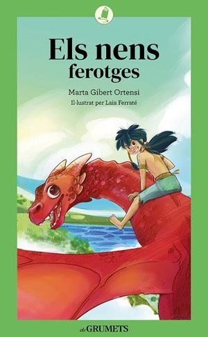 ELS NENS FEROTGES | 9788424675806 | GIBERT ORTENSI, MARTA | Galatea Llibres | Llibreria online de Reus, Tarragona | Comprar llibres en català i castellà online