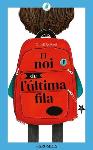 EL NOI DE L'ÚLTIMA FILA | 9788424675844 | RAÚF, ONJALI Q | Galatea Llibres | Llibreria online de Reus, Tarragona | Comprar llibres en català i castellà online