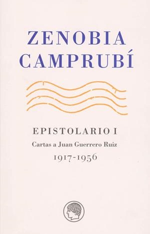 EPISTOLARIO 1 | 9788495078520 | CAMPRUBI, ZENOBIA | Galatea Llibres | Llibreria online de Reus, Tarragona | Comprar llibres en català i castellà online