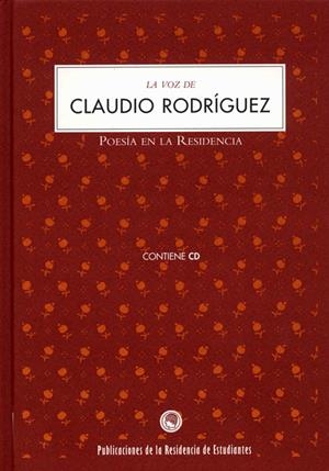 VOZ DE CLAUDIO RODRIGUEZ , LA | 9788495078193 | RODRIGUEZ, CLAUDIO | Galatea Llibres | Librería online de Reus, Tarragona | Comprar libros en catalán y castellano online