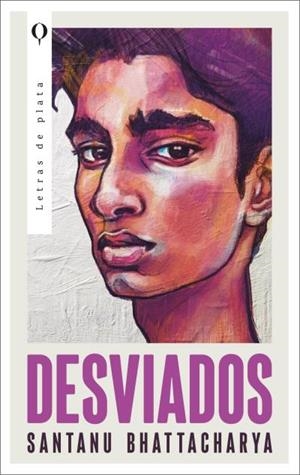 DESVIADOS | 9788492919925 | BHATTACHARYA, SANTANU | Galatea Llibres | Llibreria online de Reus, Tarragona | Comprar llibres en català i castellà online