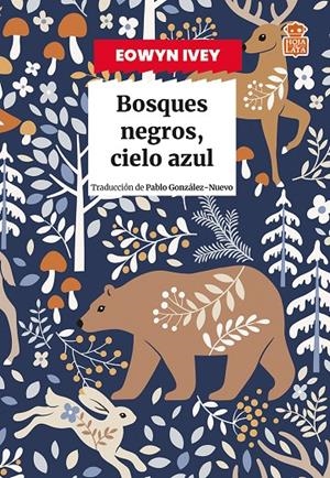 BOSQUES NEGROS, CIELO AZUL | 9791387554088 | IVEY, EOWYN | Galatea Llibres | Llibreria online de Reus, Tarragona | Comprar llibres en català i castellà online
